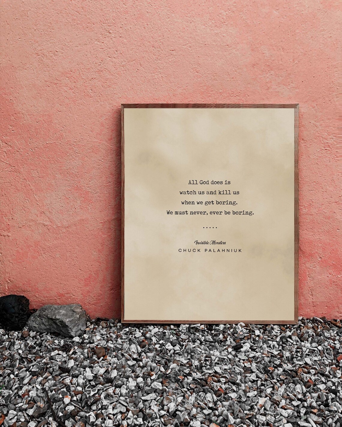 Chuck Palahniuk Invisible Monsters Never Be Boring Quote Poster - Image 2