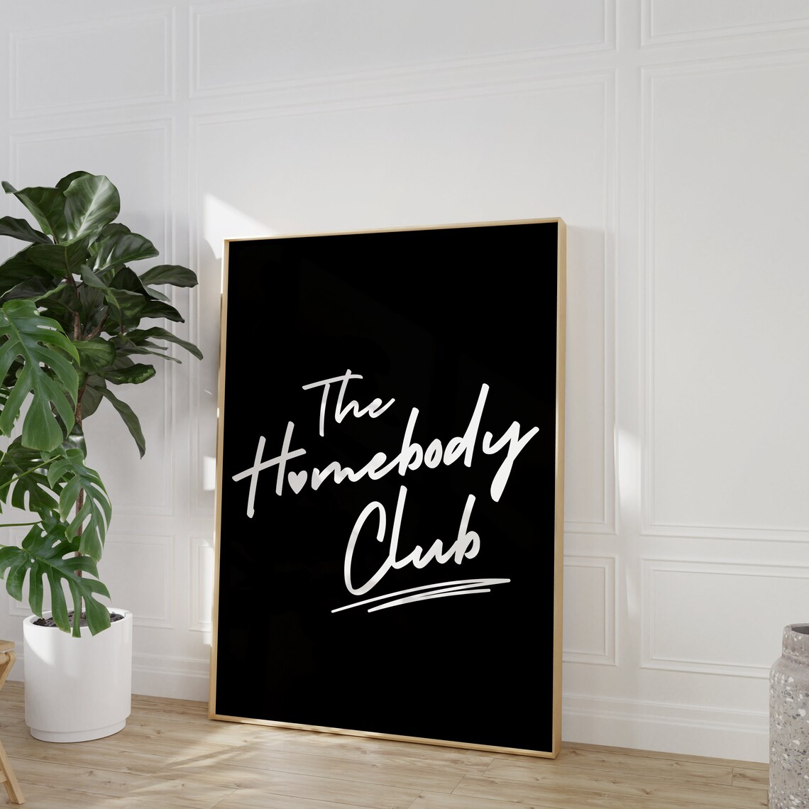 The Homebody Club Monochrome Quote Art Print - Image 4