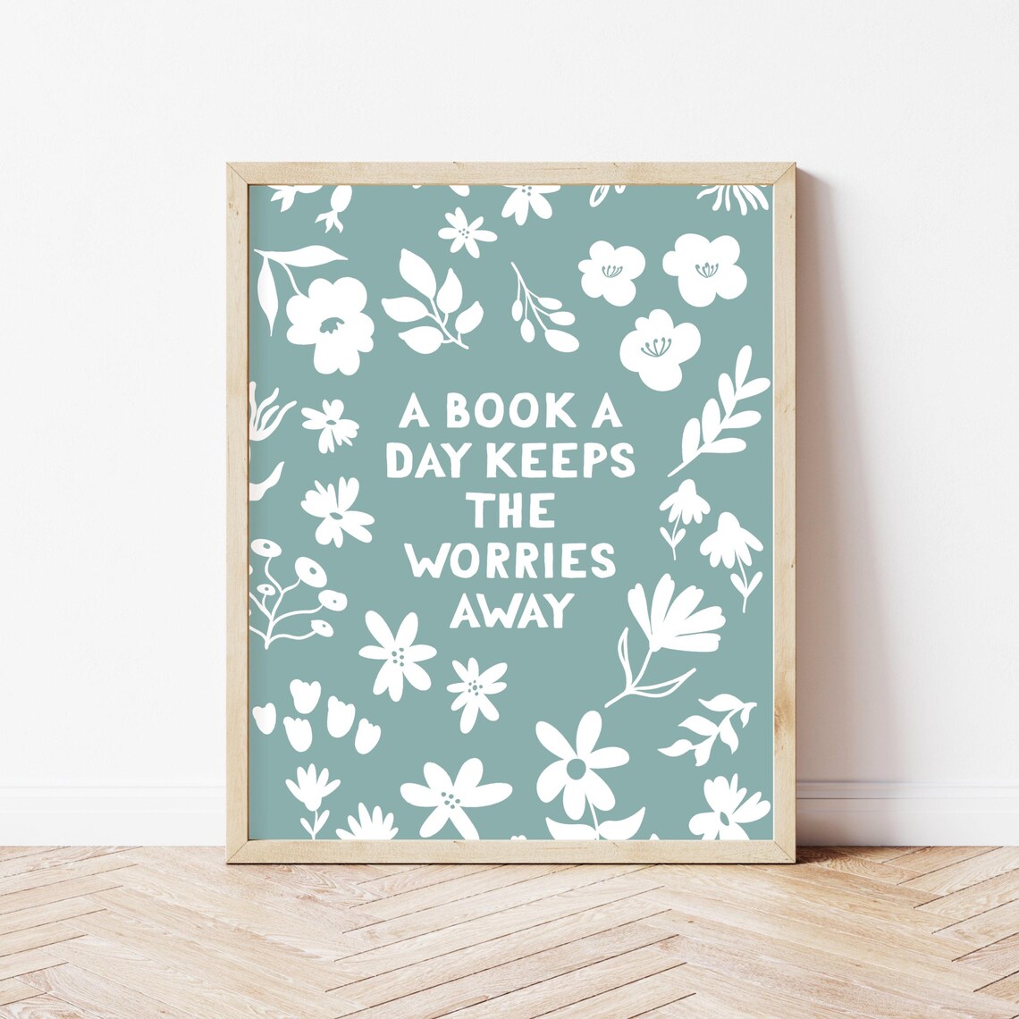 A Book a Day Keeps the Worries Away Floral Bookish Quote Poster - Image 3