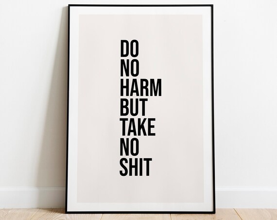 Do No Harm But Take Shit Print Fashion Wall Art Valentines Day Decor Minimalist Typography Gift For Her Instant