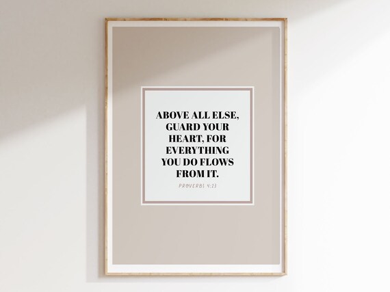 Proverbs 4:23 Above All Else Guard Your Heart Bible Verse Poster
