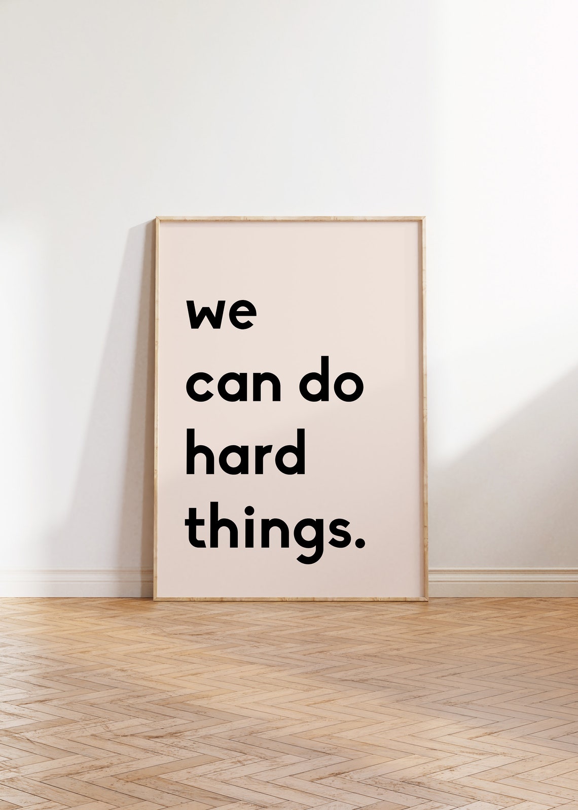 We Can Do Hard Things Bold Black Type Blush Affirmation Poster