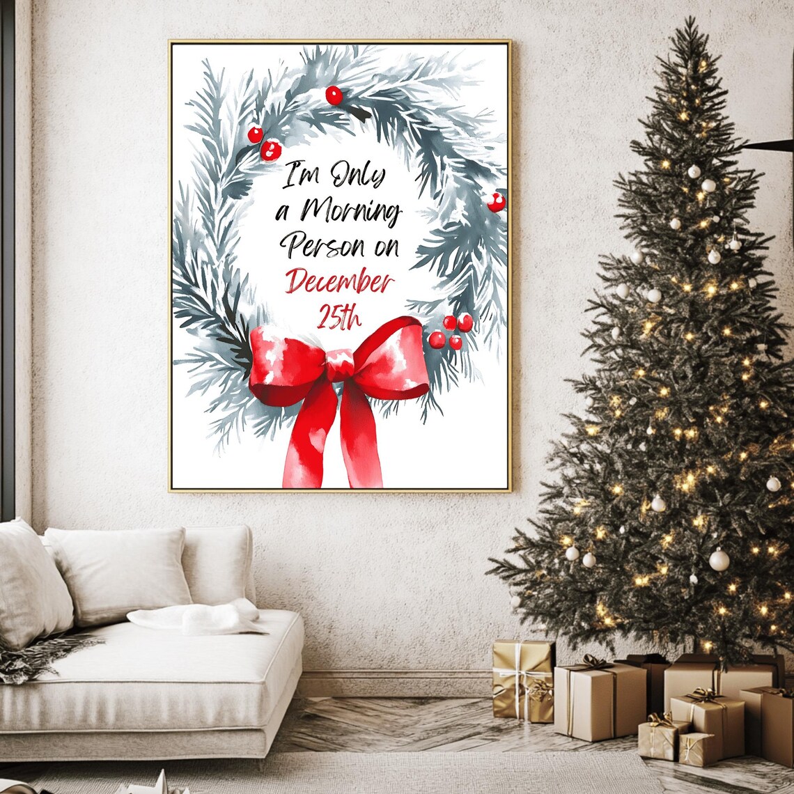 Only a Morning Person on December 25th Mistletoe Wreath Poster - Image 2