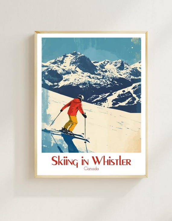 Skiing In Whistler Travel Poster Canadian Winter Sports Wall Art Mountain Ski Resort Print