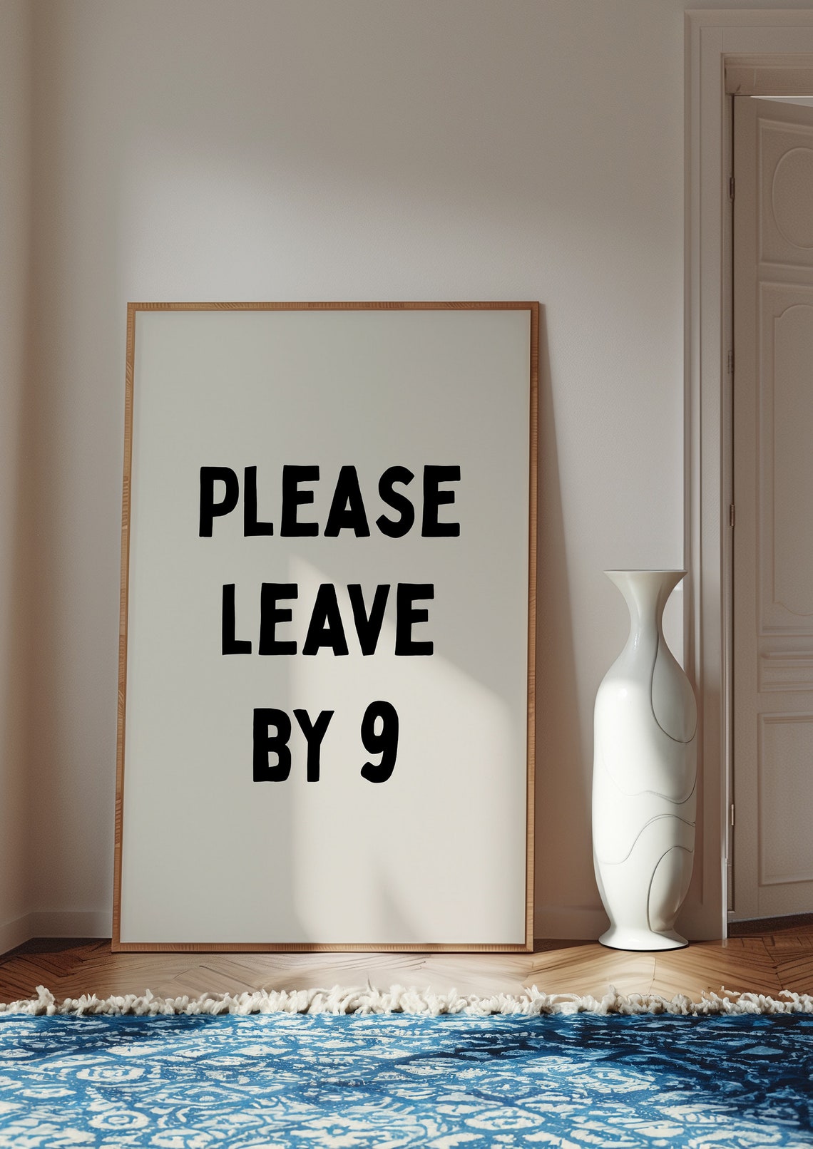 Please Leave By Nine Funny Sarcastic Party Host Quote Poster - Image 3