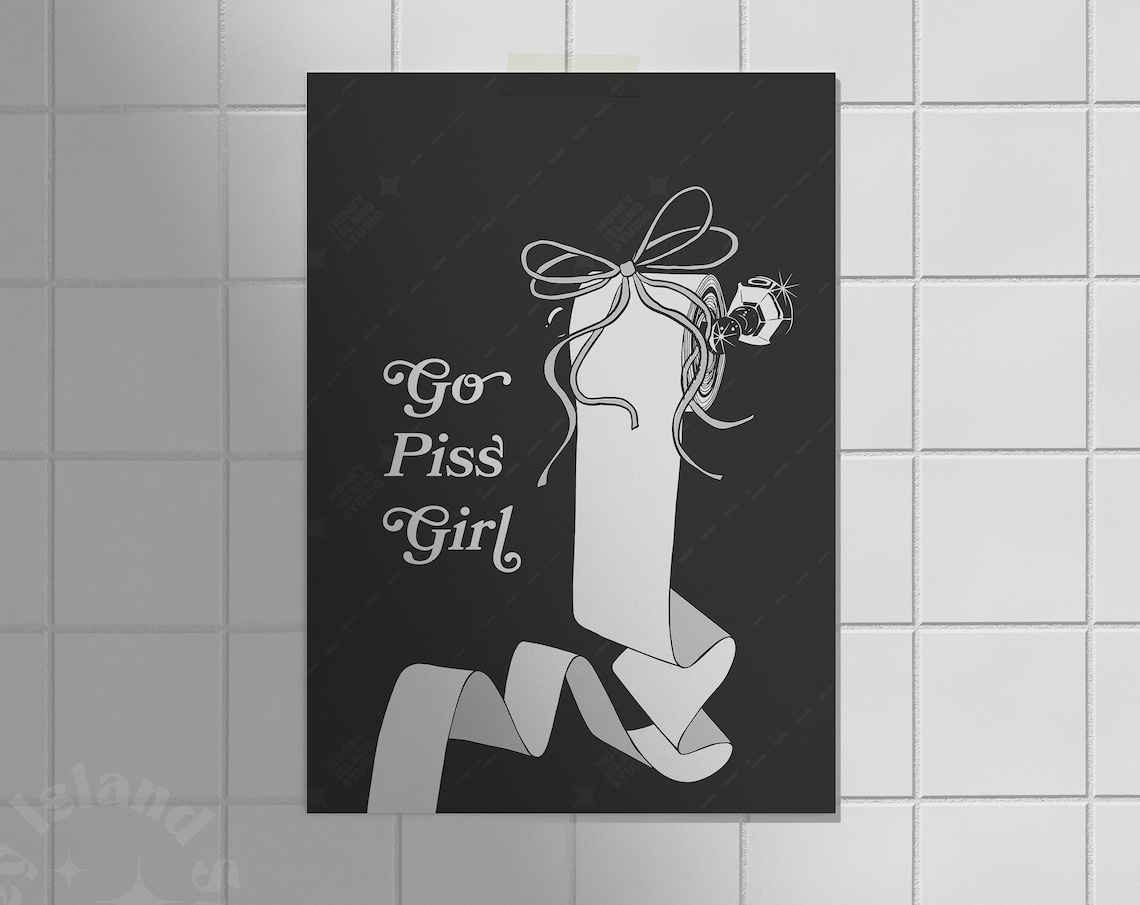 Go Piss Girl Coquette Bathroom Decor Wall Print