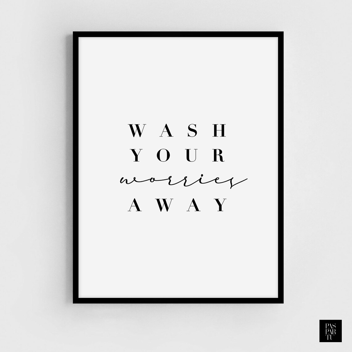 Wash Your Worries Away Minimalist Bathroom Quote Wall Art Decor - Image 5