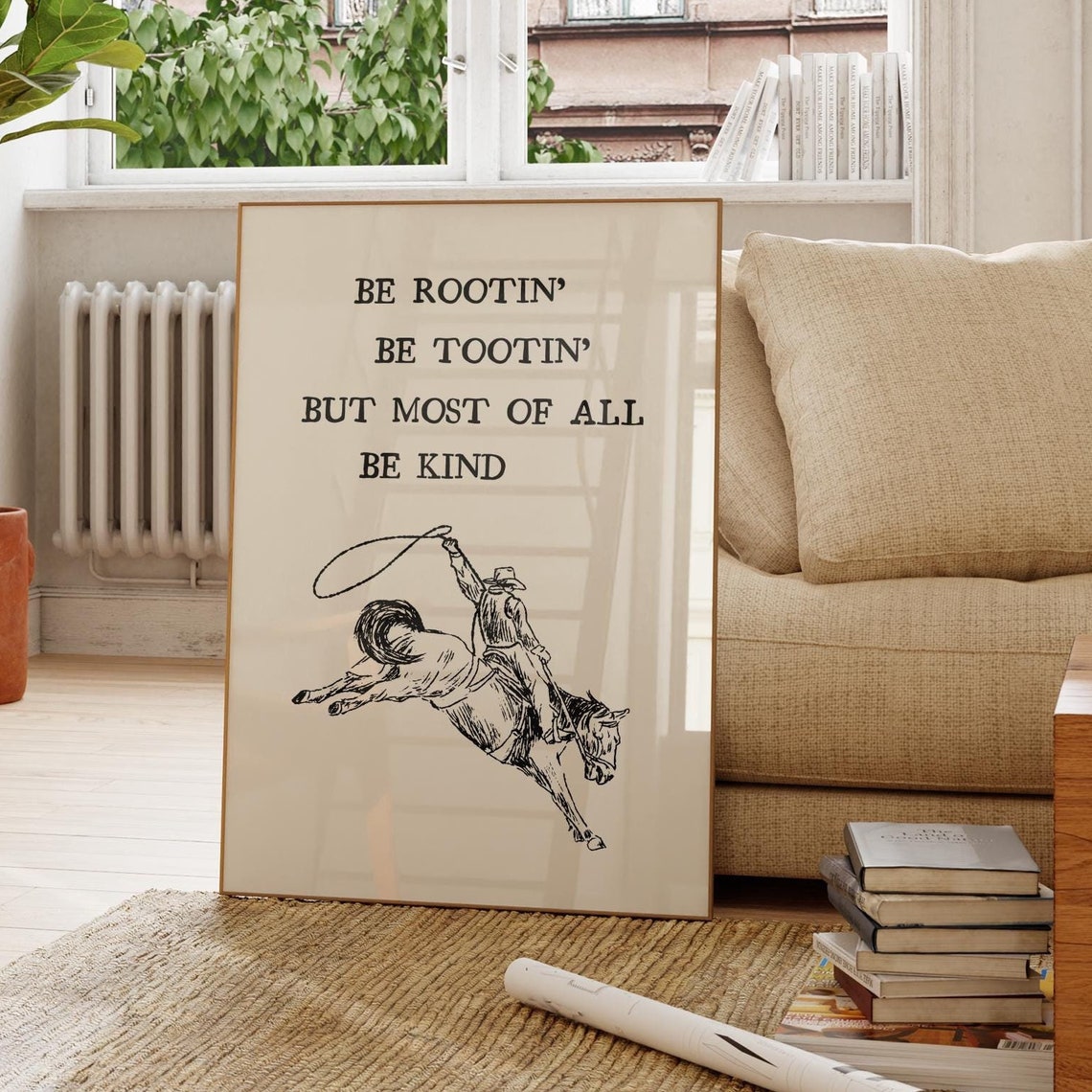 Be Rootin Be Tootin Be Kind Quote Bucking Bronco Western Poster