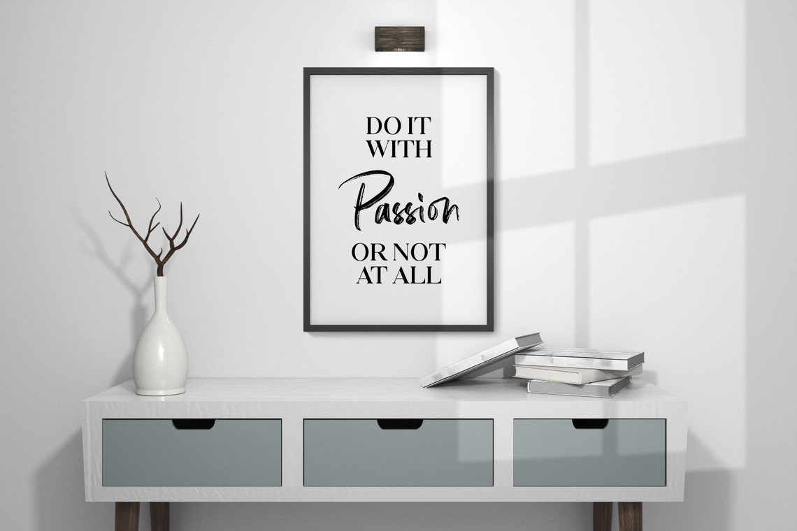 Do It With Passion Or Not At All Motivational Quote Office Print - Image 4