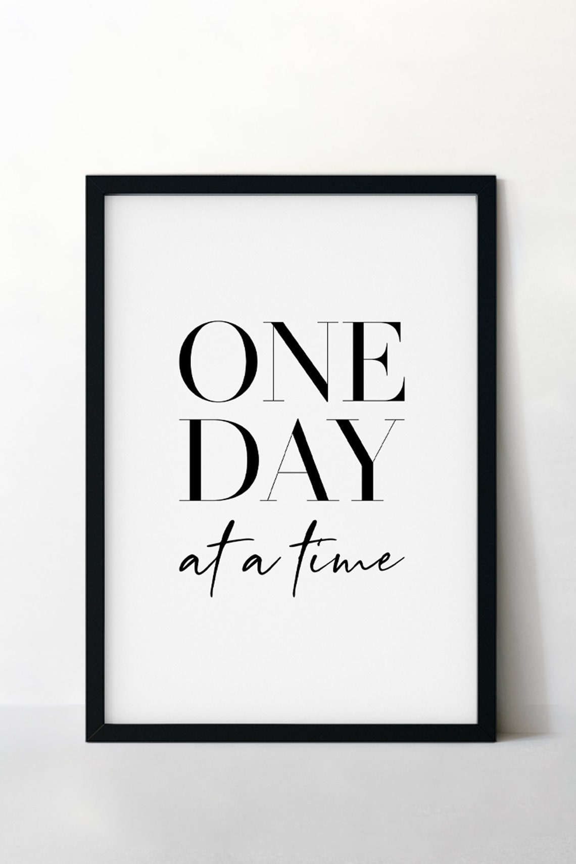 One Day at a Time Serif Script Motivational Quote Wall Art for Home - Image 4