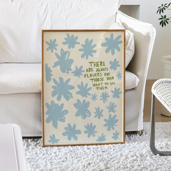 There Are Always Flowers Quote, Boho Art Print