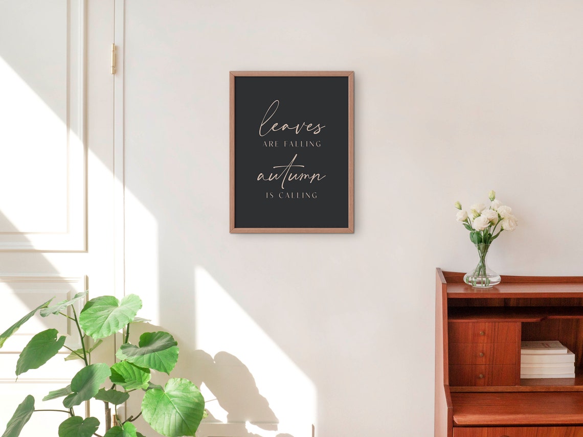 Leaves Are Falling Autumn Is Calling Poster Seasonal Fall Decor Art