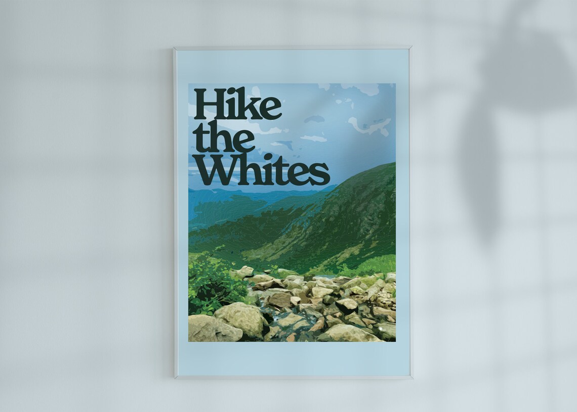 Hike The Whites White Mountain New Hampshire Poster