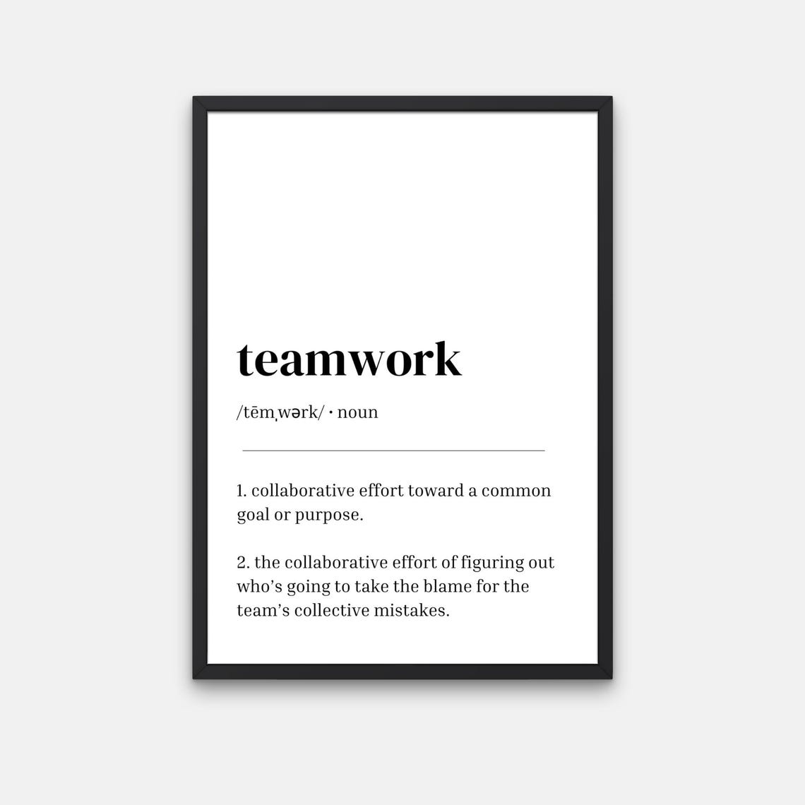 Teamwork Definition Minimalist Funny Office Blame Quote Poster