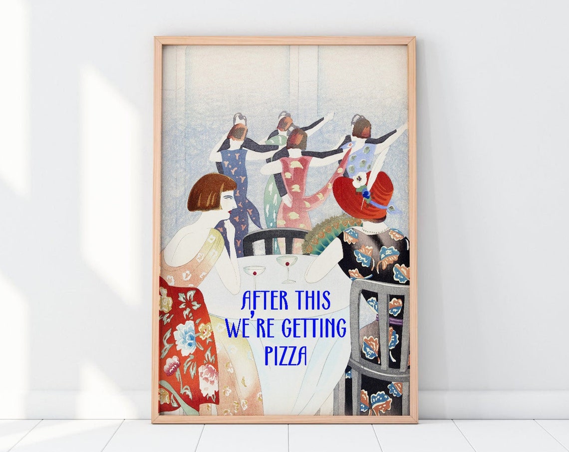 After This We're Getting Pizza Funny Vintage Altered Art Poster