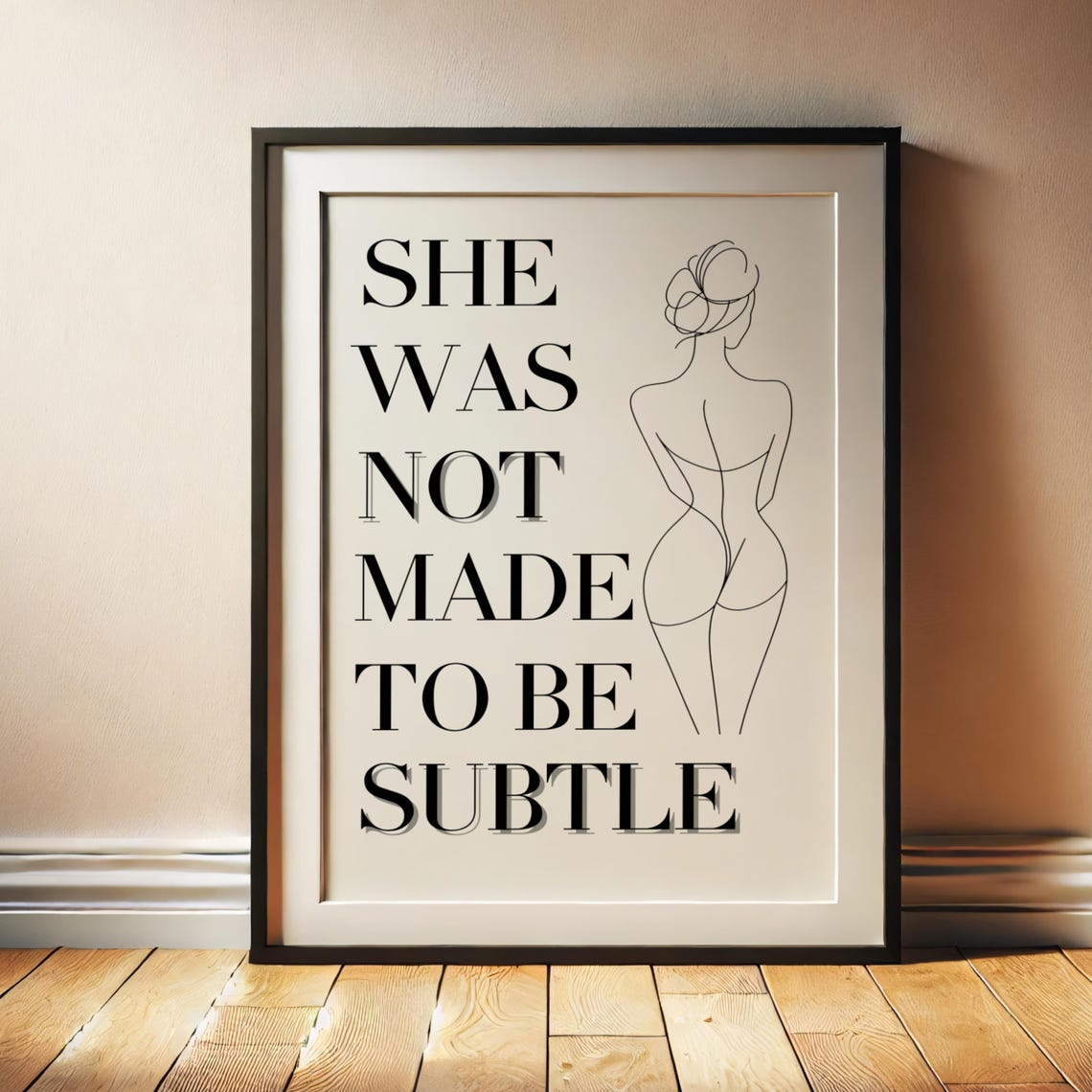 She Was Not Made to Be Subtle Minimalist Line Art Quote Poster - Image 3