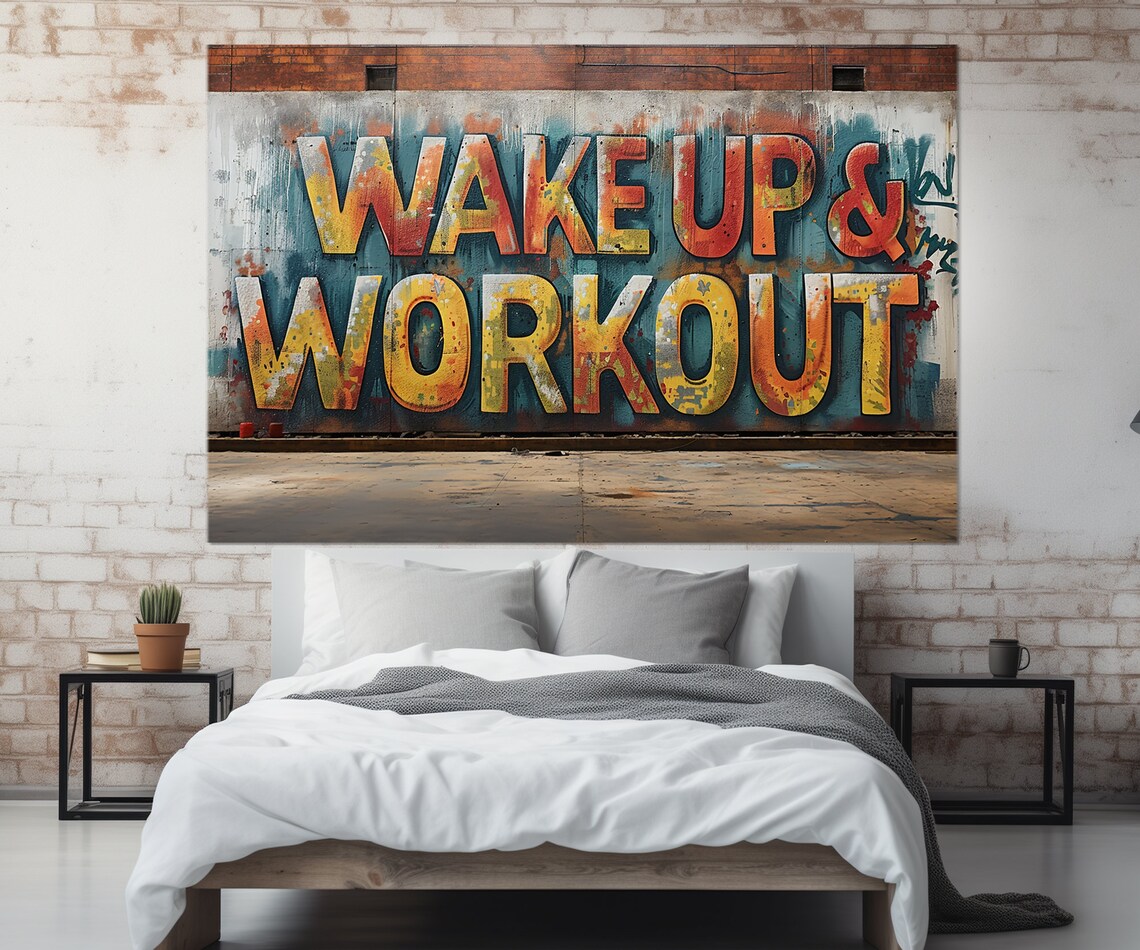 Fitness Wake Up And Work Out Motivation Art Print