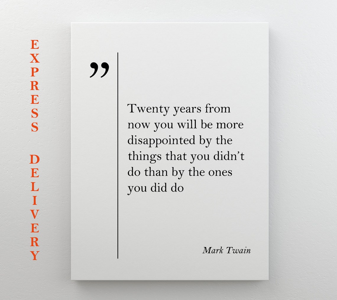 Mark Twain Quote Twenty Years From Now Inspirational Wall Art Decor