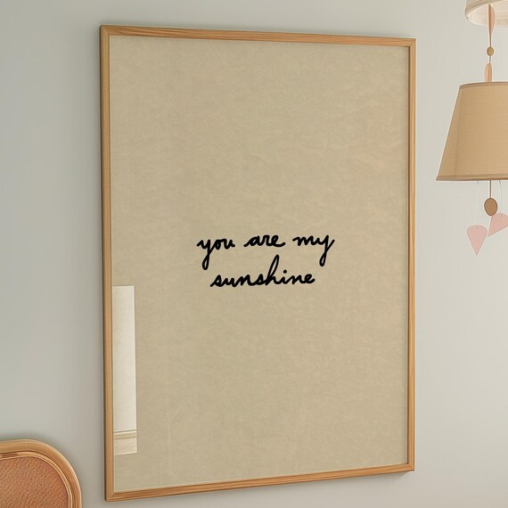 You Are My Sunshine Print Handdrawn Typography Poster Neutral Nursery Decor Digital Download