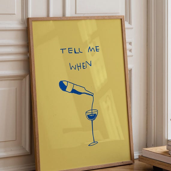 Wine Quote Print Tell Me When Funky Kitchen Bar Cart Art Digital Download