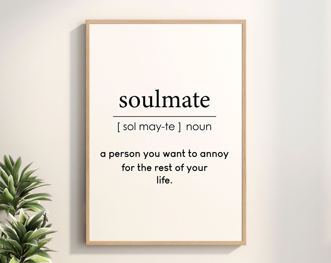 Soulmate Definition Funny Noun Print Romantic Couple Gift Wall Decor
