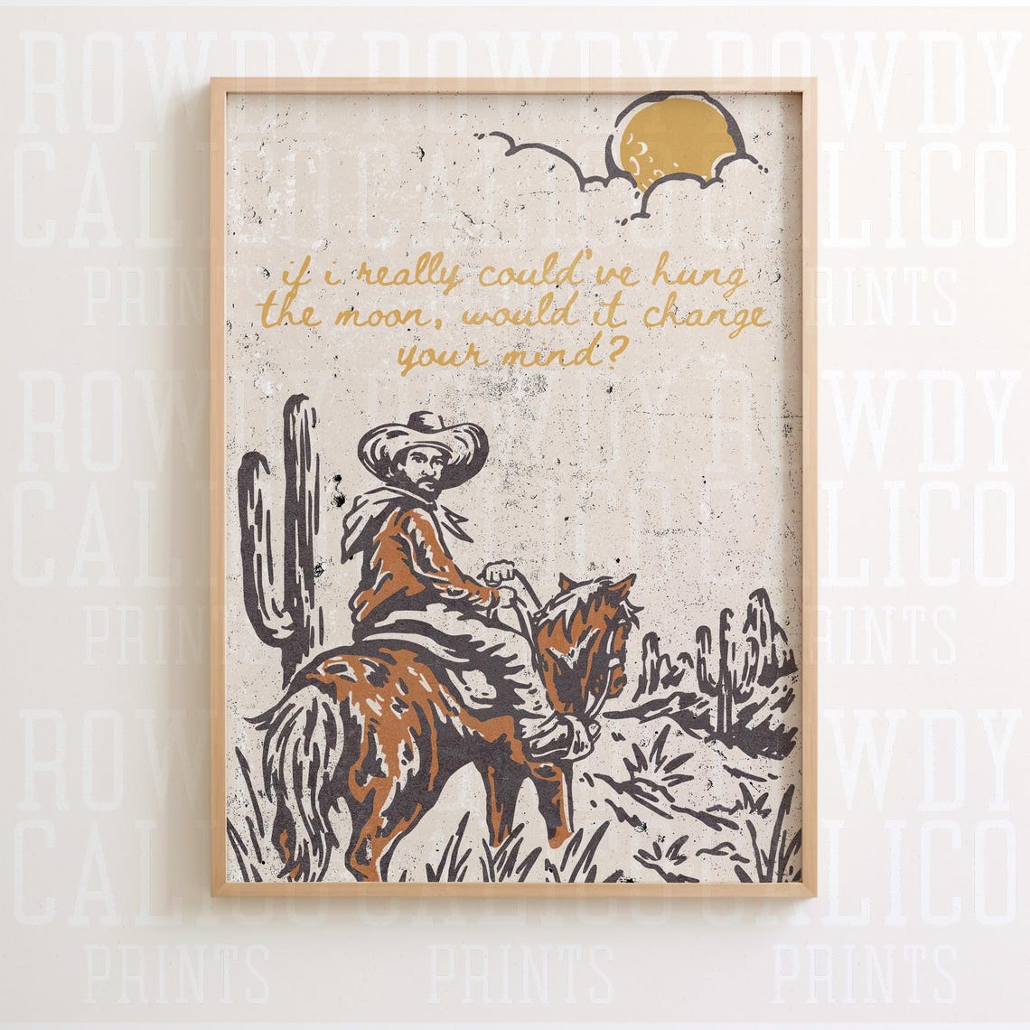 If I Really Could've Hung The Moon Romantic Cowboy Quote Poster - Image 2