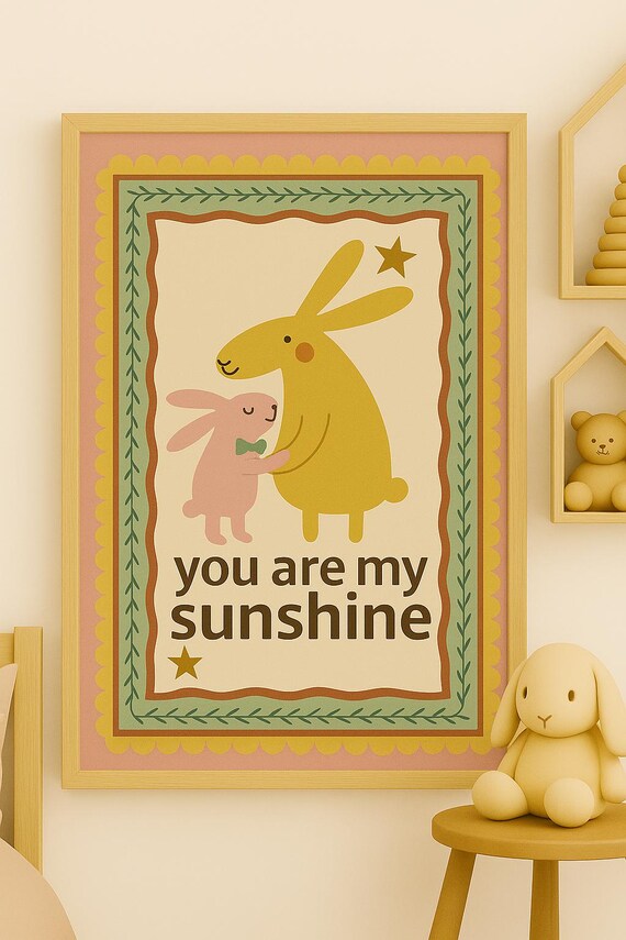 You Are My Sunshine Bunnies Layered Border Pastel Nursery Poster