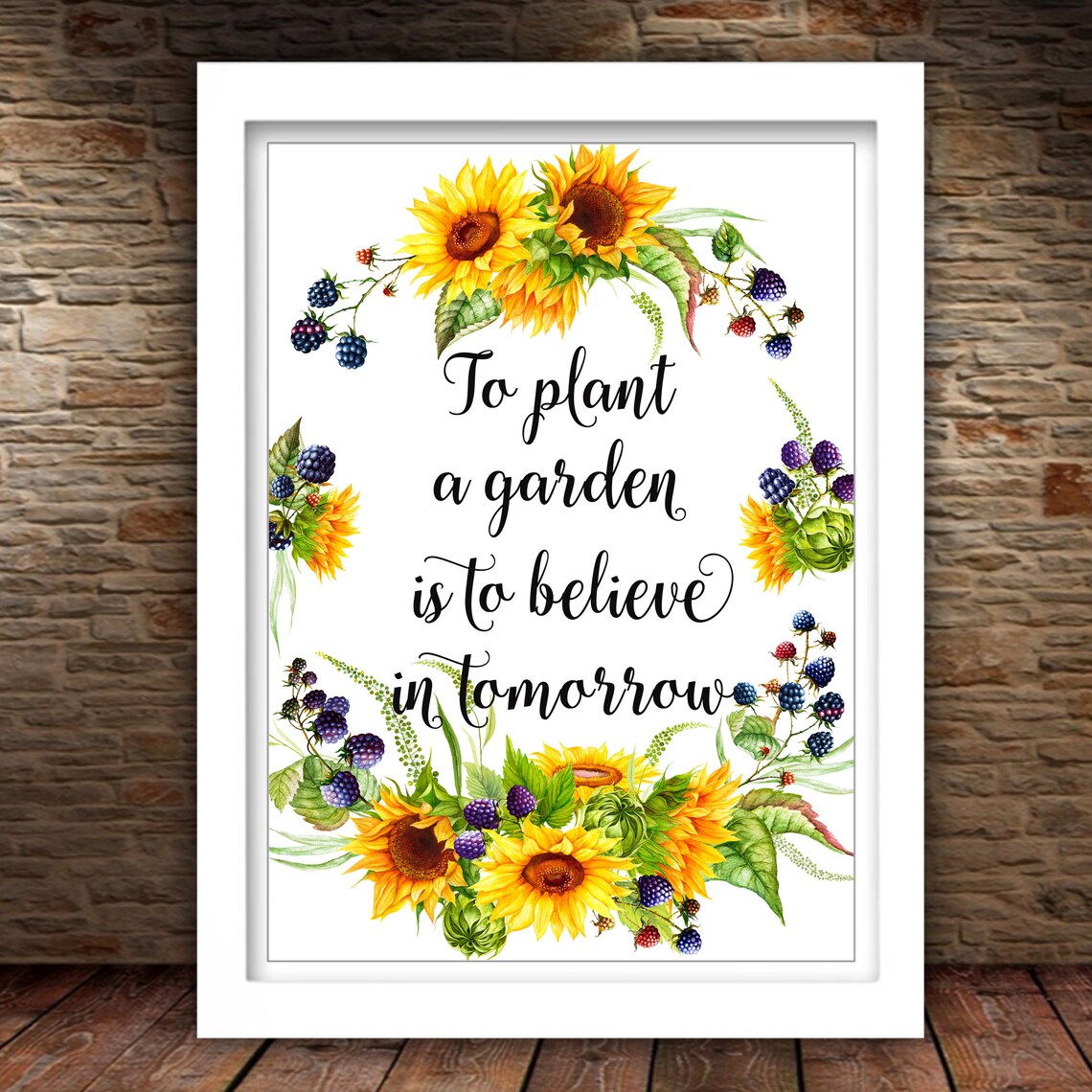 To Plant A Garden Is To Believe In Tomorrow Sunflower Quote Poster - Image 2