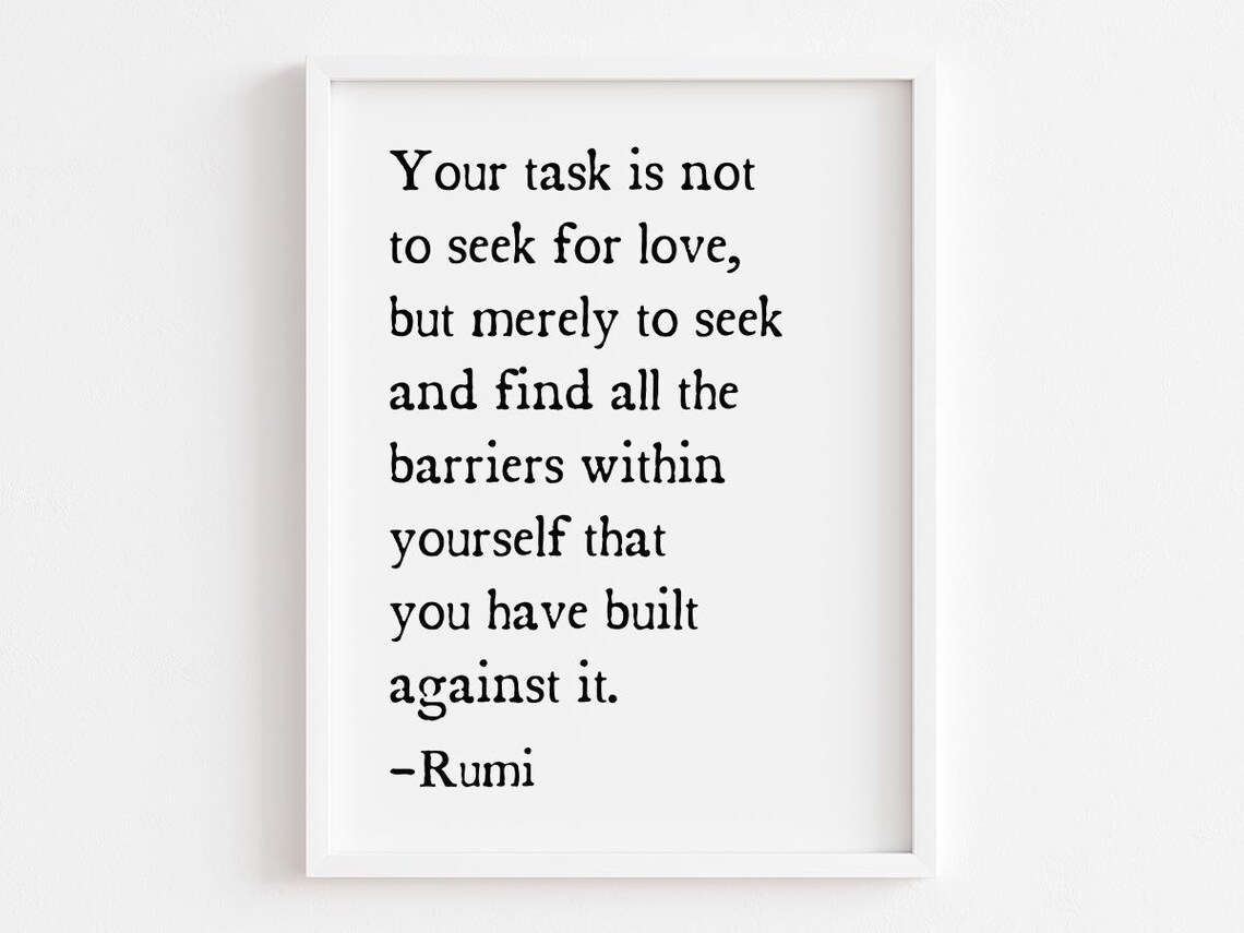 Your Task Is Not To Seek For Love Rumi Spiritual Quote Poster
