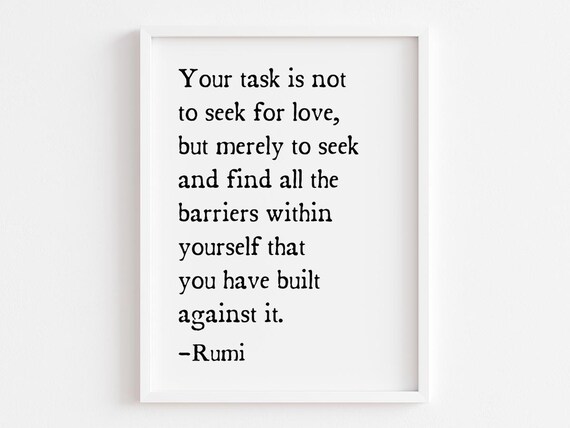 Your Task Is Not To Seek For Love Rumi Spiritual Quote Poster