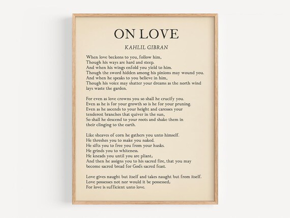 On Love When Love Beckons To You, Kahlil Gibran