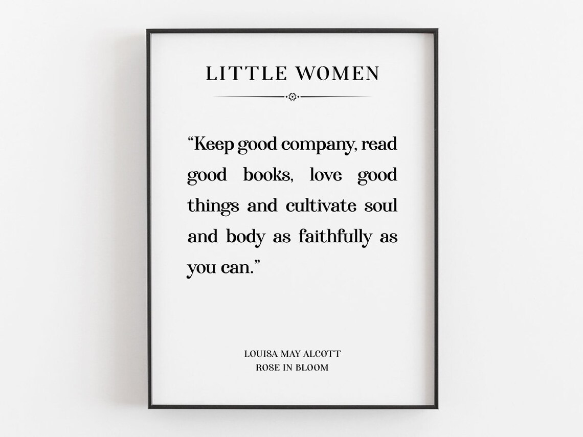 Louisa May Alcott Keep Good Company Read Good Books Literary Poster