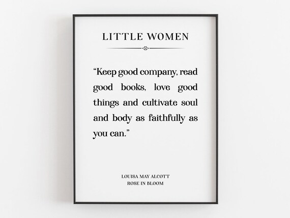Louisa May Alcott Keep Good Company Read Good Books Literary Poster