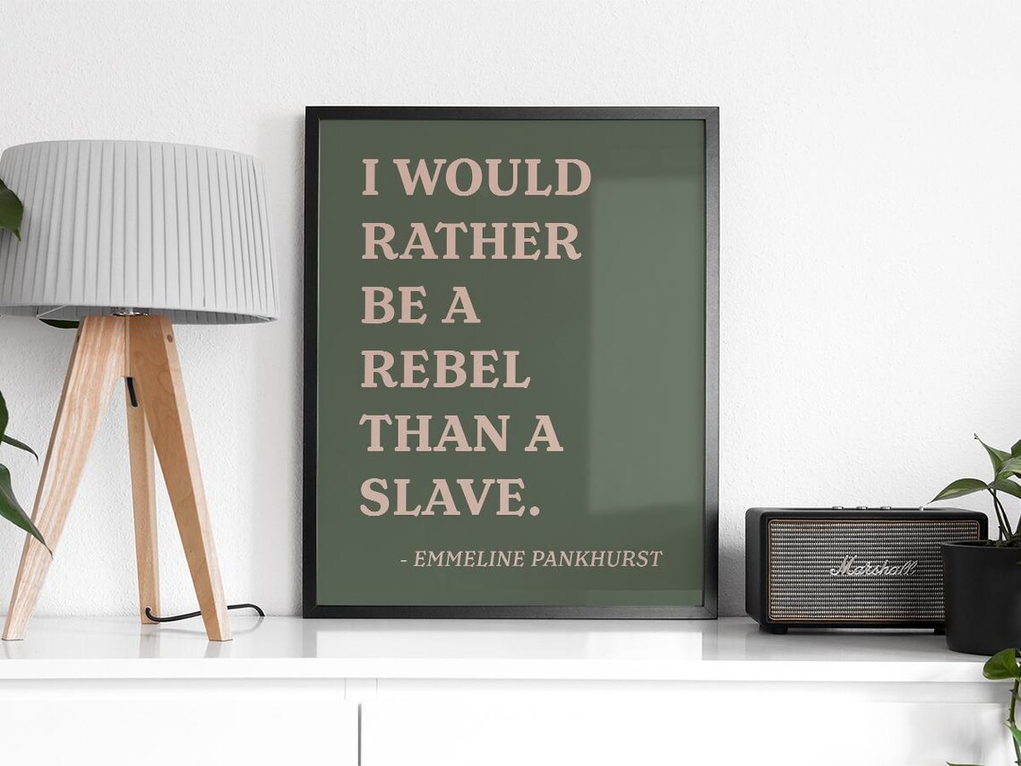 I Would Rather Be A Rebel Quote By Emmeline Pankhurst Feminist Wall Art Typography Decor Womens Day Gift - Image 2