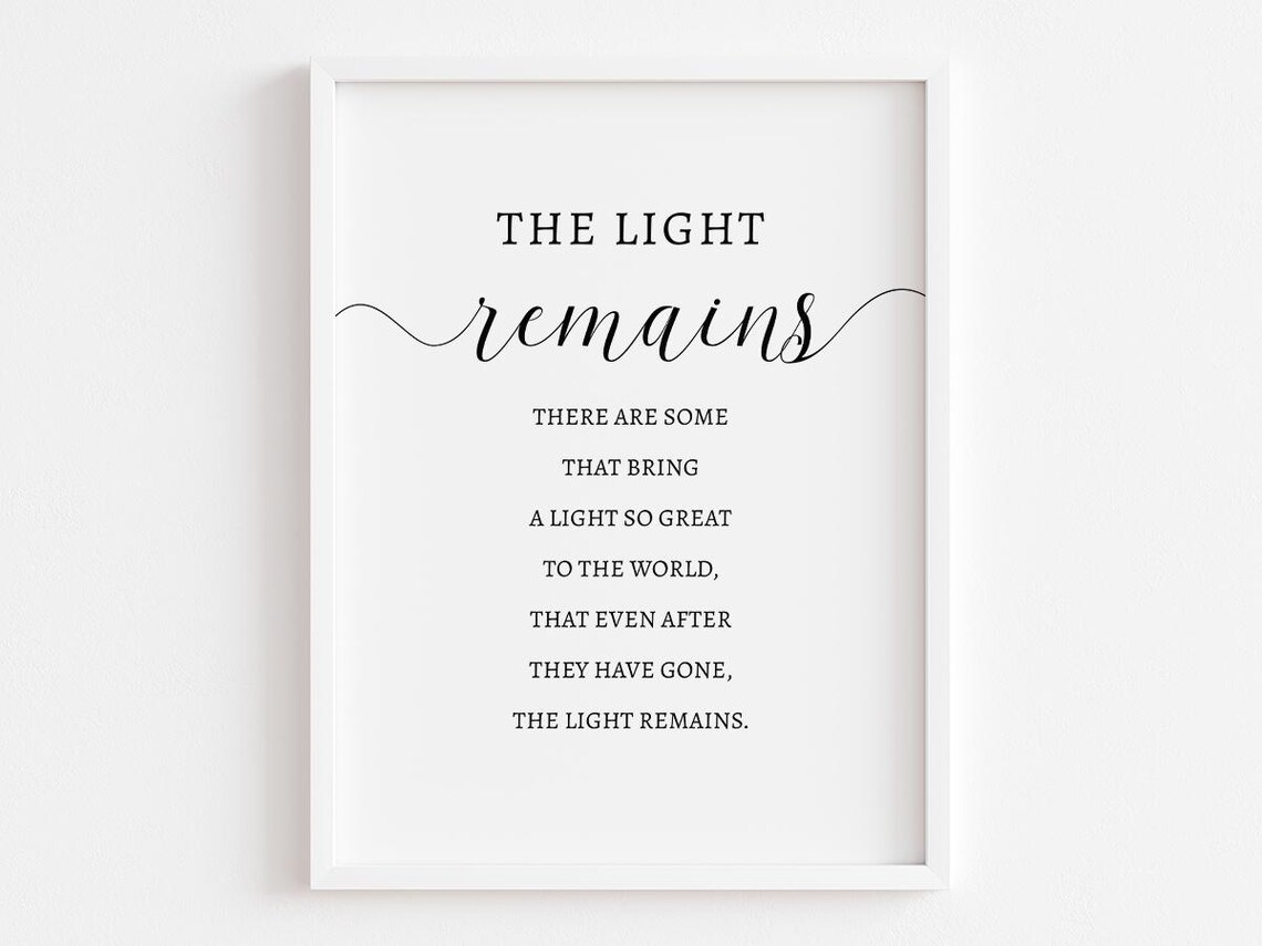 The Light Remains Memorial Quote, Bereavement Gift