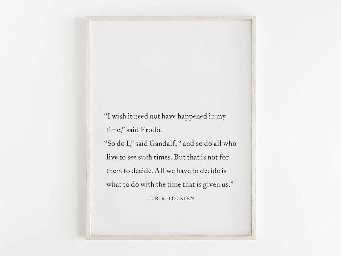 J R R Tolkien Gandalf Frodo Time Quote Literary Book Art Poster