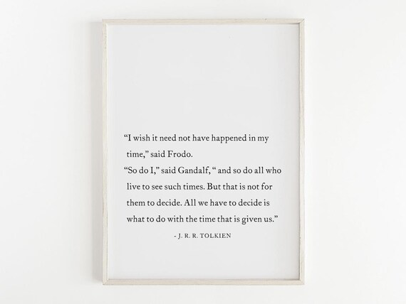 J R R Tolkien Gandalf Frodo Time Quote Literary Book Art Poster