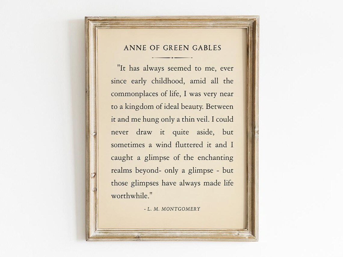 Anne Of Green Gables Life Worthwhile L. M. Montgomery Quote Poster