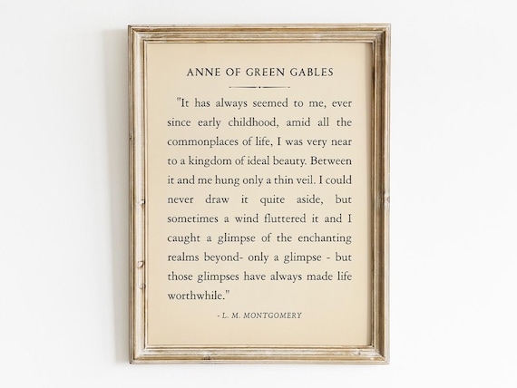 Anne Of Green Gables Life Worthwhile L. M. Montgomery Quote Poster