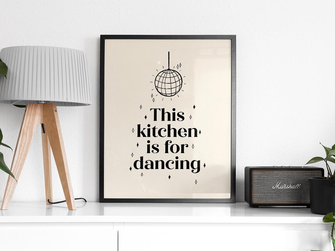 This Kitchen Is For Dancing Quote, Housewarming Decor - Image 2