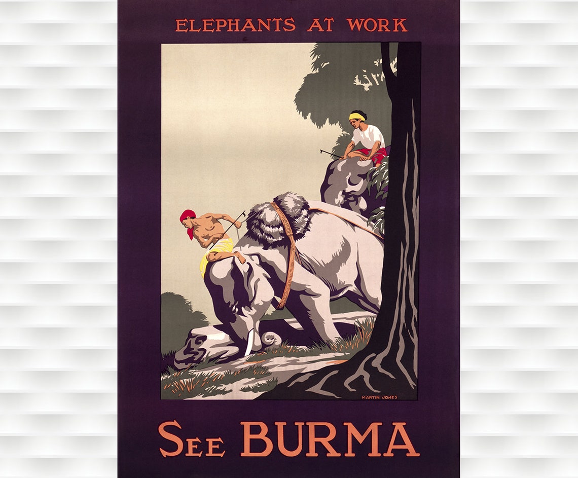 See Burma Elephants At Work Vintage Jungle Travel Poster Martin Jones