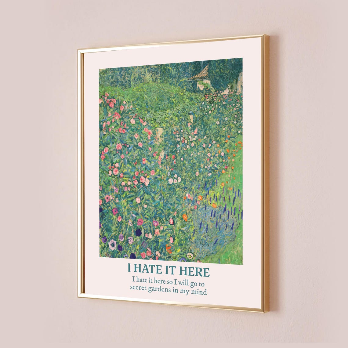 I Hate It Here Secret Gardens Impressionist Floral Garden Poster