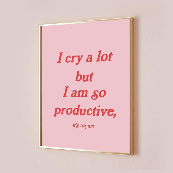 I Cry A Lot But Am So Productive Taylor Poster Quote Lyric Print Subtle Office Home Room Pink Wall Art Bedroom Downlaod
