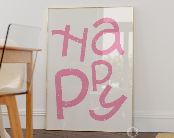 Happy Print Girly Pink Preppy Dorm Room Art Trendy Inspirational Motivational Typography Poster Ar Pink Quote