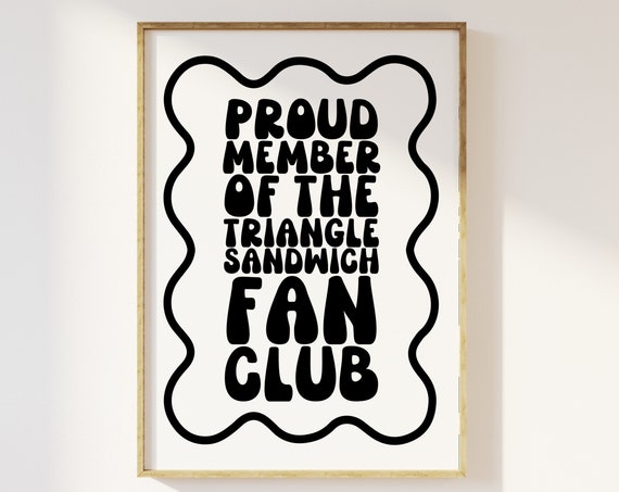 Funky Retro Sandwich Kitchen Art Print Triangle Fan Club Poster Dining Room Lunch Dinner Wavy Typography Funny 90s 00s Decor