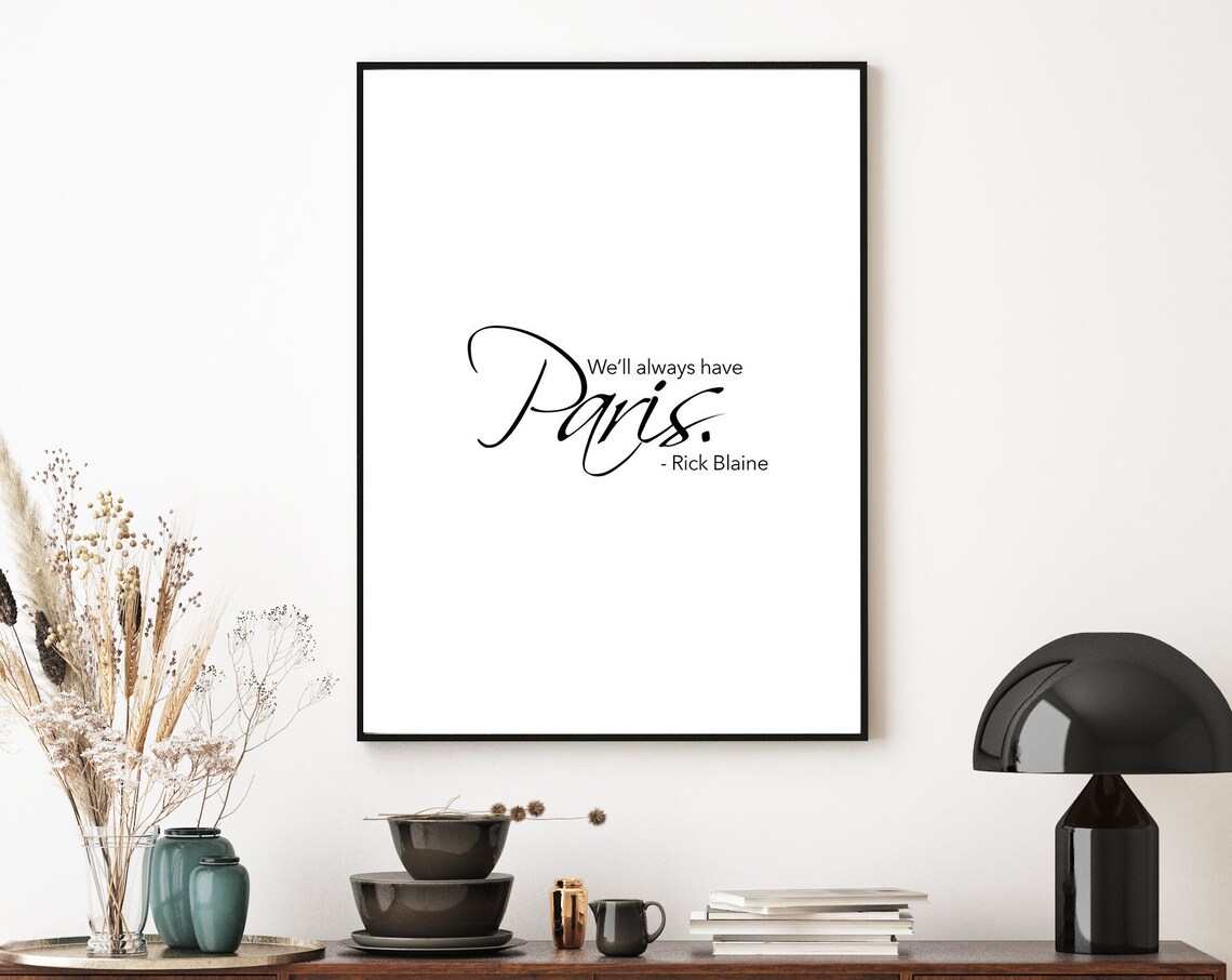 Casablanca Movie Quote We'll Always Have Paris Script Wall Art