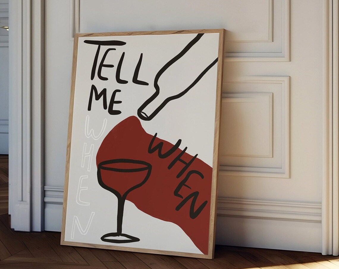 Tell Me When Wine Retro Cocktail Poster, Kitchen Art