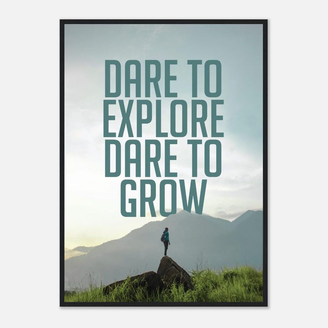 Dare To Explore Dare To Grow Poster Mountain Hiker Nature Motivational - Image 2