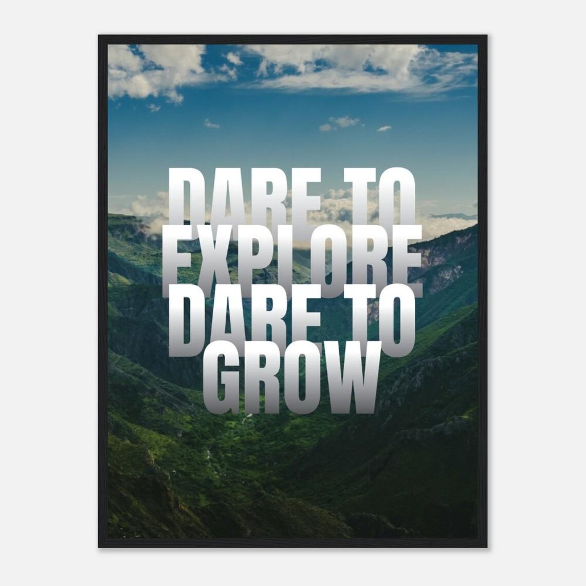Dare To Explore Dare To Grow Poster Green Canyon Valley Adventure Quote
