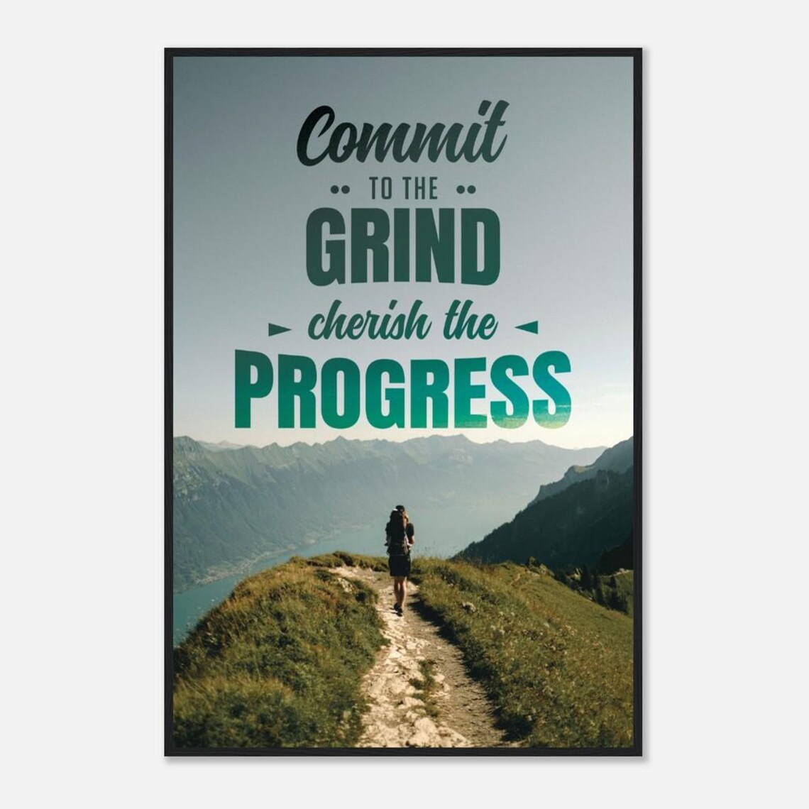 Commit To The Grind Art Nature Inspired Motivational Print Hiking Wall Decor Mountain Poster - Image 2